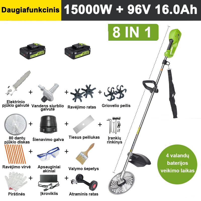 【6 viename】2500 W, 20 V 8 A ličio baterija*2, baterijos veikimo laikas 4 valandos, grandininio pjūklo galvutė, kultivatoriaus peilis, kasimo peilis, vandens pompa, 80 dantų peilis, žoliapjovės galvutė, žoliapjovės lynas*10, tiesus peilis, atraminis ratas ir visi priedai.